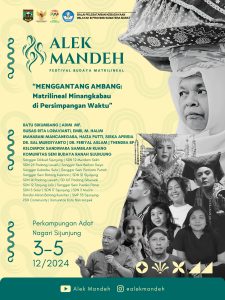 Alek Mandeh 2024: Menggantang Ambang, Matrilineal Minangkabau di Persimpangan Waktu